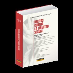 Tipos De Delitos Contra La Libertad Sexual Una Mirada A Sus Diferentes